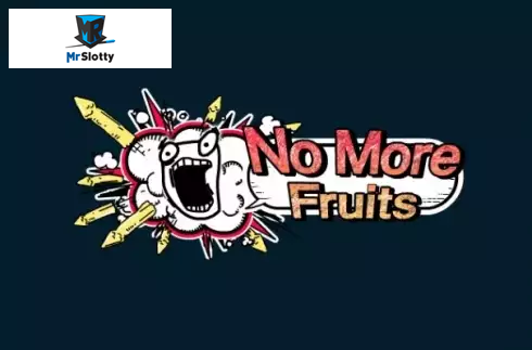 No More Fruits